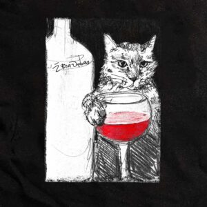 Pencil drawing of a cat holding a glass of wine printed on the T-shirt by Žilvinas Bražukas Production / Katės su taue vyno piešinys atspausdintas ant marškinėlių